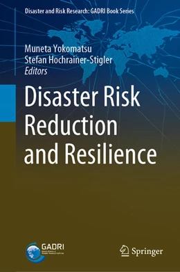 Abbildung von Yokomatsu / Hochrainer-Stigler | Disaster Risk Reduction and Resilience | 1. Auflage | 2020 | beck-shop.de