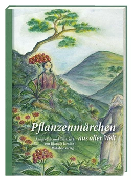 Abbildung von Jaenike | Pflanzenmärchen aus aller Welt | 1. Auflage | 2020 | beck-shop.de