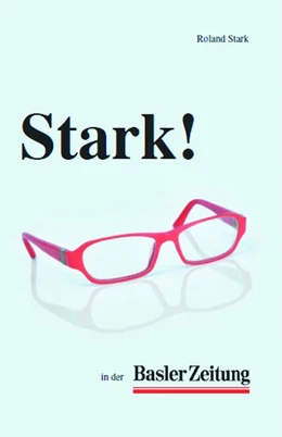 Abbildung von Stark | Stark! in der Basler Zeitung | 1. Auflage | 2020 | beck-shop.de