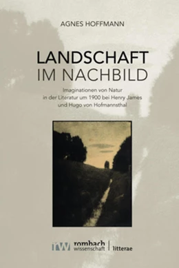 Abbildung von Hoffmann | Landschaft im Nachbild | 1. Auflage | 2020 | 245 | beck-shop.de