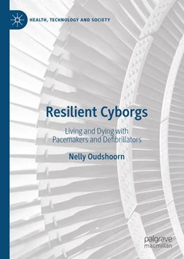 Abbildung von Oudshoorn | Resilient Cyborgs | 1. Auflage | 2020 | beck-shop.de