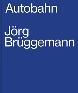Abbildung von Jörg Brüggemann, Autobahn | 1. Auflage | 2020 | beck-shop.de