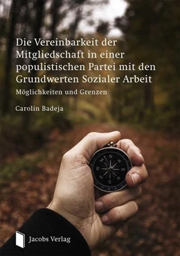 Abbildung von Badeja | Die Vereinbarkeit der Mitgliedschaft in einer populistischen Partei mit den Grundwerten Sozialer Arbeit | 1. Auflage | 2020 | beck-shop.de