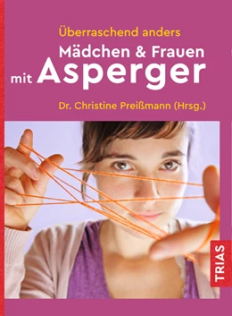 Abbildung von Preißmann | Überraschend anders: Mädchen & Frauen mit Asperger | 2. Auflage | 2020 | beck-shop.de