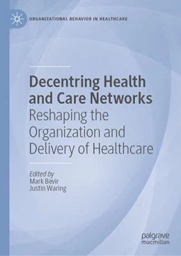 Abbildung von Bevir / Waring | Decentring Health and Care Networks | 1. Auflage | 2020 | beck-shop.de