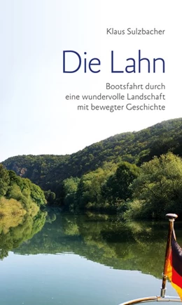 Abbildung von Sulzbacher | Die Lahn | 1. Auflage | 2020 | beck-shop.de