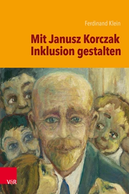 Abbildung von Klein | Mit Janusz Korczak Inklusion gestalten | 1. Auflage | 2018 | beck-shop.de