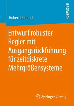 Abbildung von Dehnert | Entwurf robuster Regler mit Ausgangsrückführung für zeitdiskrete Mehrgrößensysteme | 1. Auflage | 2020 | beck-shop.de
