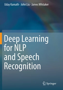Abbildung von Kamath / Liu | Deep Learning for NLP and Speech Recognition | 1. Auflage | 2020 | beck-shop.de