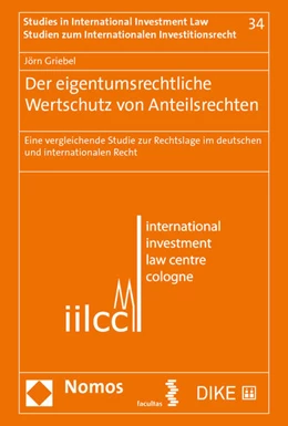 Abbildung von Griebel | Der eigentumsrechtliche Wertschutz von Anteilsrechten | 1. Auflage | 2021 | 34 | beck-shop.de