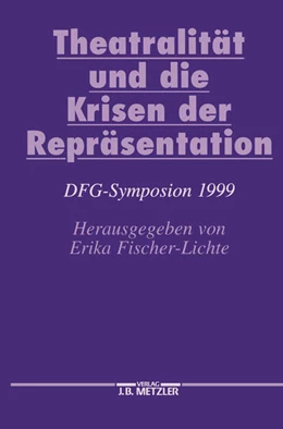 Abbildung von Fischer-Lichte | Theatralität und die Krisen der Repräsentation | 1. Auflage | 2016 | beck-shop.de