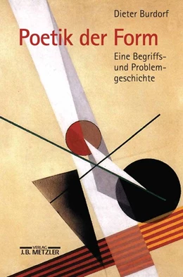 Abbildung von Burdorf | Poetik der Form | 1. Auflage | 2016 | beck-shop.de