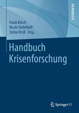Abbildung von Bösch / Deitelhoff | Handbuch Krisenforschung | 1. Auflage | 2020 | beck-shop.de