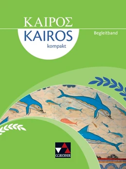 Abbildung von Full / Weileder | Kairós kompakt Begleitband | 1. Auflage | 2022 | beck-shop.de