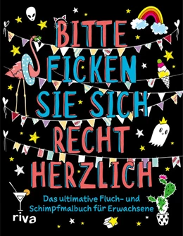 Abbildung von Bitte ficken Sie sich recht herzlich | 1. Auflage | 2020 | beck-shop.de