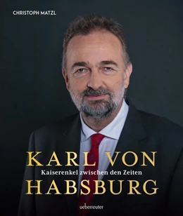 Abbildung von Matzl | Karl von Habsburg | 2. Auflage | 2020 | beck-shop.de