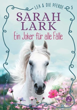 Abbildung von Gohl / Lark | Lea und die Pferde - Ein Joker für alle Fälle | 1. Auflage | 2020 | beck-shop.de