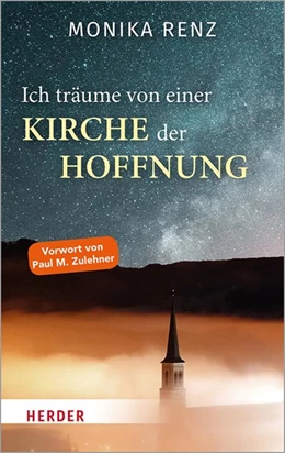Abbildung von Renz | Ich träume von einer Kirche der Hoffnung | 1. Auflage | 2020 | beck-shop.de