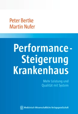 Abbildung von Bertke / Nufer | Performance-Steigerung Krankenhaus | 1. Auflage | 2020 | beck-shop.de