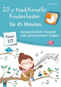 Abbildung von Tieste | 20 x traditionelle Kinderlieder für 45 Minuten - Klasse 1/2 | 1. Auflage | 2020 | beck-shop.de
