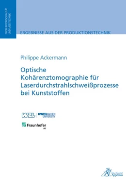 Abbildung von Ackermann | Optische Kohärenztomographie für Laserdurchstrahlschweißprozesse bei Kunststoffen | 1. Auflage | 2020 | beck-shop.de