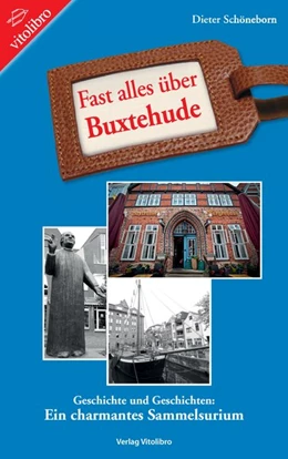 Abbildung von Schöneborn | Fast alles über Buxtehude | 1. Auflage | 2020 | beck-shop.de