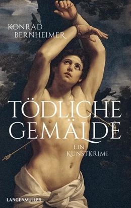 Abbildung von Bernheimer | Tödliche Gemälde | 1. Auflage | 2020 | beck-shop.de