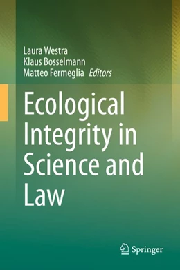 Abbildung von Westra / Bosselmann | Ecological Integrity in Science and Law | 1. Auflage | 2020 | beck-shop.de
