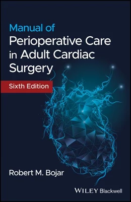 Abbildung von Bojar | Manual of Perioperative Care in Adult Cardiac Surgery | 6. Auflage | 2021 | beck-shop.de