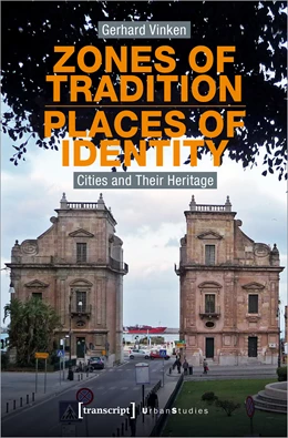 Abbildung von Vinken | Zones of Tradition - Places of Identity | 1. Auflage | 2021 | beck-shop.de