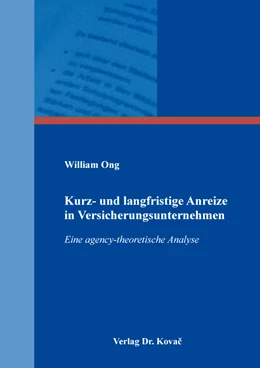 Abbildung von Ong | Kurz- und langfristige Anreize in Versicherungsunternehmen | 1. Auflage | 2020 | 173 | beck-shop.de