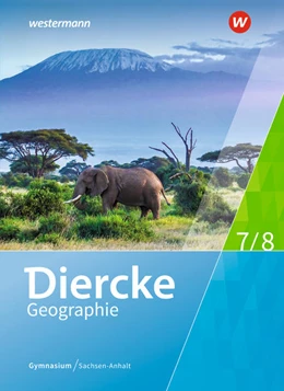 Abbildung von Diercke Geographie 7/8. Schulbuch. Gymnasien in Sachsen-Anhalt | 1. Auflage | 2019 | beck-shop.de