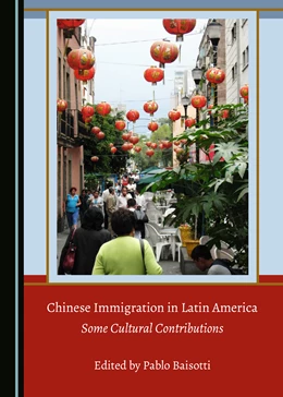 Abbildung von Baisotti | Chinese Immigration in Latin America | 1. Auflage | 2020 | beck-shop.de