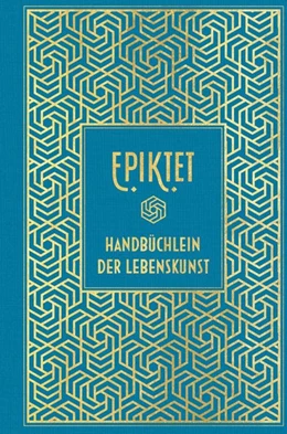Abbildung von Epiktet | Epiktet: Handbüchlein der Lebenskunst | 1. Auflage | 2020 | beck-shop.de