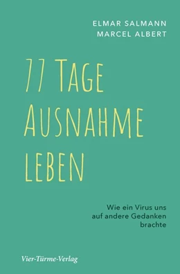 Abbildung von Salmann / Albert | 77 Tage Ausnahme leben | 1. Auflage | 2020 | beck-shop.de