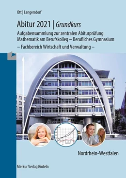 Abbildung von Ott / Lengersdorf | Abitur 2021 - Grundkurs Mathematik NRW | 12. Auflage | 2020 | beck-shop.de