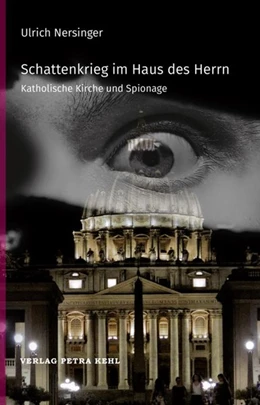 Abbildung von Nersinger | Schattenkrieg im Haus des Herrn | 1. Auflage | 2021 | beck-shop.de