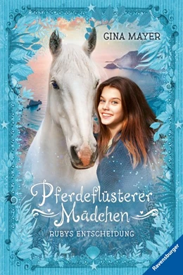 Abbildung von Mayer | Pferdeflüsterer-Mädchen, Band 1: Rubys Entscheidung | 1. Auflage | 2021 | beck-shop.de