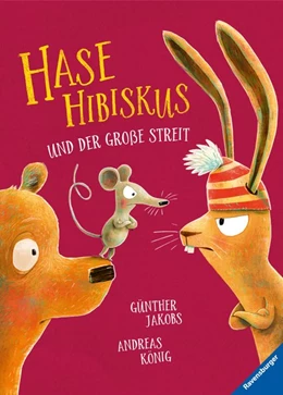 Abbildung von König | Hase Hibiskus und der große Streit | 1. Auflage | 2021 | beck-shop.de
