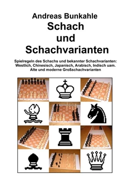 Abbildung von Bunkahle | Schach und Schachvarianten | 2. Auflage | 2019 | beck-shop.de
