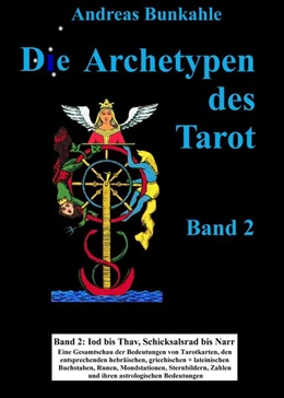 Abbildung von Bunkahle | Die Archetypen des Tarot 02 | 1. Auflage | 2019 | beck-shop.de