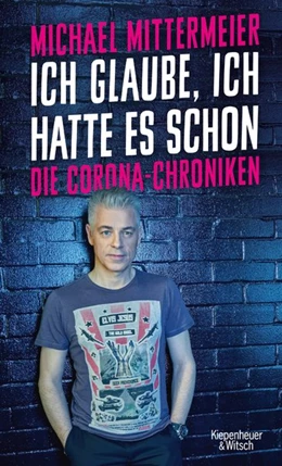Abbildung von Mittermeier | Ich glaube, ich hatte es schon | 1. Auflage | 2020 | beck-shop.de