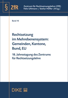 Abbildung von Höfler / Uhlmann | Rechtsetzung im Mehrebenensystem: Gemeinden, Kantone, Bund, EU | 1. Auflage | 2020 | Band 10 | beck-shop.de