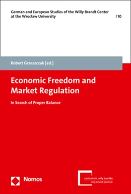 Abbildung von Grzeszczak | Economic Freedom and Market Regulation | 1. Auflage | 2020 | Band 10 | beck-shop.de