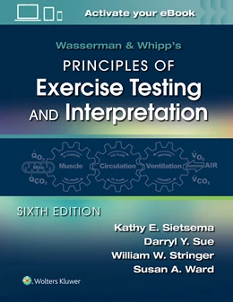 Abbildung von Sietsema / Sue | Wasserman & Whipp's Principles of Exercise Testing and Interpretation | 6. Auflage | 2020 | beck-shop.de