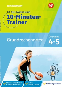 Abbildung von Hacker | Fit fürs Gymnasium - Der 10-Minuten-Trainer. Übertritt 4 / 5 Mathematik Grundrechenarten | 1. Auflage | 2021 | beck-shop.de