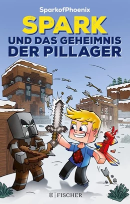 Abbildung von SparkofPhoenix | SparkofPhoenix: Spark und das Geheimnis der Pillager | 1. Auflage | 2020 | beck-shop.de