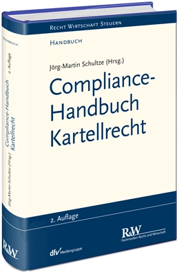 Abbildung von Schultze | Compliance-Handbuch Kartellrecht | 2. Auflage | 2021 | beck-shop.de