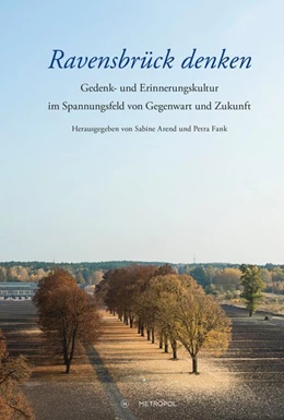 Abbildung von Arend / Fank | Ravensbrück denken | 1. Auflage | 2020 | beck-shop.de