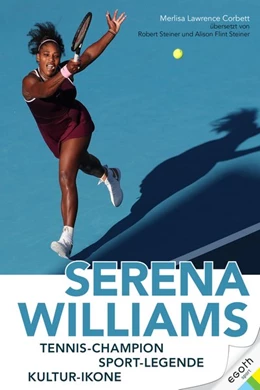 Abbildung von Lawrence Corbett | Serena Wiliams | 1. Auflage | 2021 | beck-shop.de
